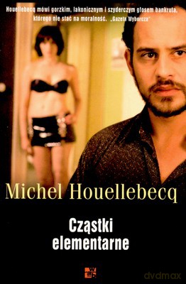 Cząstki Elementarne Wyd.II - Michel Houellebecq [KSIĄŻKA]