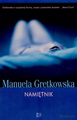 Namiętnik - Manuela Gretkowska [KSIĄŻKA]