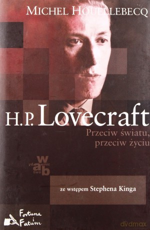 H.P.Lovecraft Przeciw Światu Przeciw Życiu - Michael Houellebecq [KSIĄŻKA]