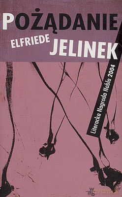 Pożądanie - Elfriede Jelinek [KSIĄŻKA]