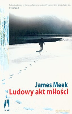 Ludowy Akt Miłości - James Meek [KSIĄŻKA]