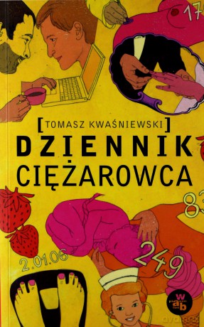 Dziennik Ciężarowca - Tomasz Kwaśniewski [KSIĄŻKA]