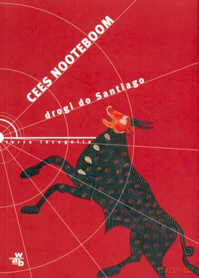 Drogi Do Santiago - Cees Nooteboom [KSIĄŻKA]