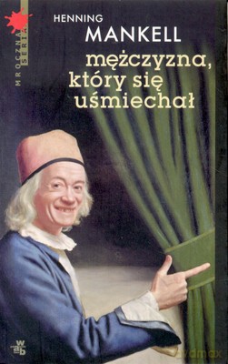 Mężczyzna Który Się Uśmiechał - Henning Mankell [KSIĄŻKA]