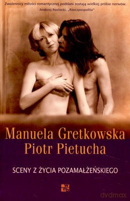 Sceny Z Życia Pozamałżeńskiego - Manuela Gretkowska, Piotr Pietrucha [KSIĄŻKA]