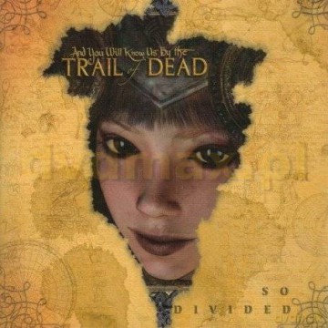 And You Will Know Us By The Trail Of Dea: So Divided [CD]
