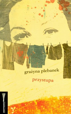 Przystupa - Grażyna Plebanek [KSIĄŻKA]