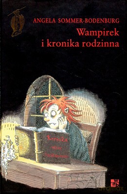 Wampirek I Kronika Rodzinna (twarda) - Angela Sommer-Bodenburg [KSIĄŻKA]