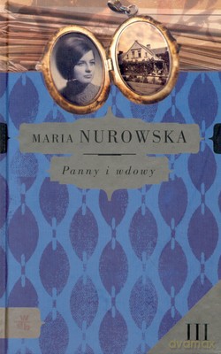 Panny I Wdowy Tom III (twarda) - Maria Nurowska [KSIĄŻKA]