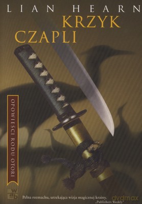 Krzyk Czapli - Lian Hearn [KSIĄŻKA]