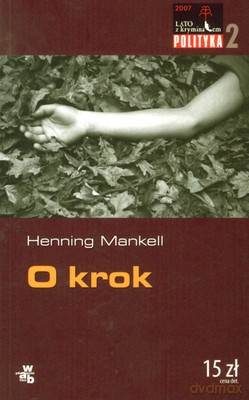 O Krok /POLITYKA/ - Henning Mankell [KSIĄŻKA]