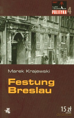 Festung Breslau /POLITYKA/ - Marek Krajewski [KSIĄŻKA]