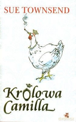 Królowa Camilla (twarda) - Sue Townsend [KSIĄŻKA]
