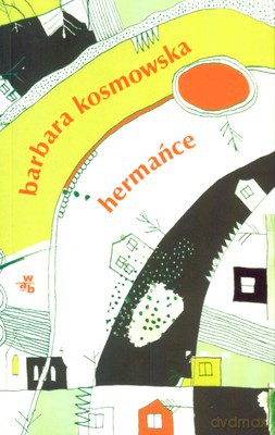 Hermańce - Barbara Kosmowska [KSIĄŻKA]