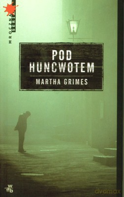 Pod Huncwotem - Martha Grimes [KSIĄŻKA]