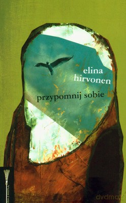 Przypomnij Sobie - Elina Hirvonen [KSIĄŻKA]