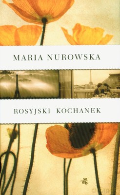 Rosyjski Kochanek Wyd.VI (twarda) - Maria Nurowska [KSIĄŻKA]