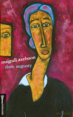 Dom Augusty (twarda) - Majgull Axelsson [KSIĄŻKA]