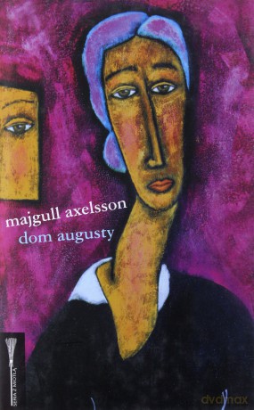 Dom Augusty (twarda) - Majgull Axelsson [KSIĄŻKA]