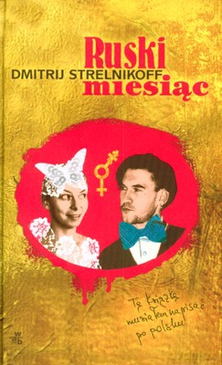Ruski Miesiąc (twarda) - Dimitrij Strelnikoff [KSIĄŻKA]