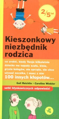 Kieszonkowy Niezbędnik Rodzica - Gail Reichlin, Caroline Winkler [KSIĄŻKA]