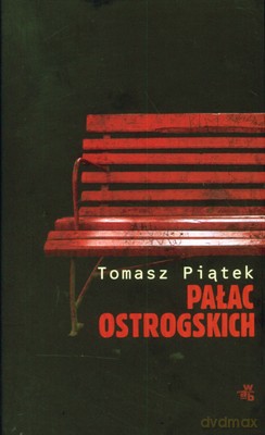 Pałac Ostrogskich (twarda) - Tomasz Piątek [KSIĄŻKA]