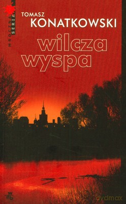 Wilcza Wyspa - Tomasz Konatkowski [KSIĄŻKA]
