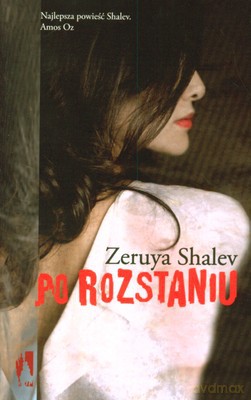 Po Rozstaniu (twarda) - Zeruya Shalev [KSIĄŻKA]