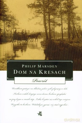 Dom Na Kresach Powrót (twarda) - Philip Marsden [KSIĄŻKA]
