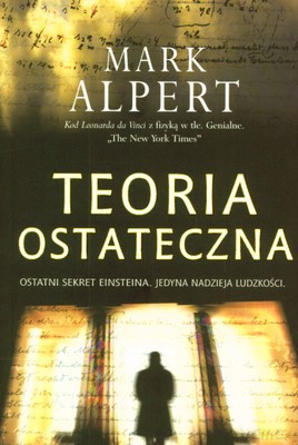 Teoria Ostateczna - Mark Alpert [KSIĄŻKA]