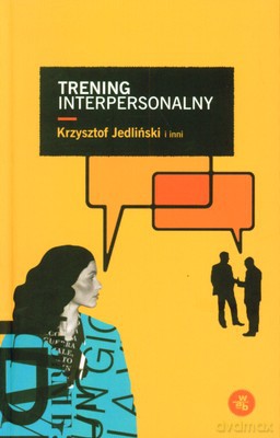 Trening Interpersonalny - Krzysztof Jedliński [KSIĄŻKA]