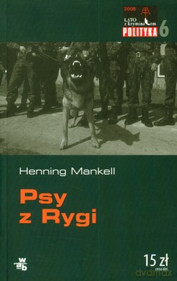 Psy Z Rygi (broszurowa) Wyd.2008 - Henning Mankell [KSIĄŻKA]