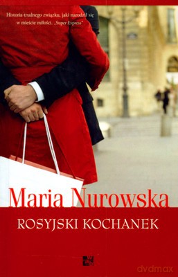 Rosyjski Kochanek - Maria Nurowska [KSIĄŻKA]