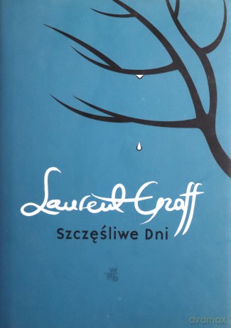 Szczęśliwe Dni (twarda) - Laurent Graff [KSIĄŻKA]
