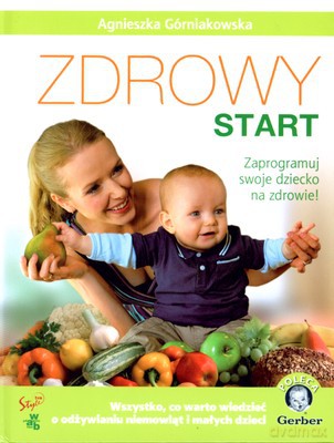 Zdrowy Start (twarda) - Agnieszka Górniakowska [KSIĄŻKA]