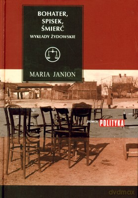 Bohater Spisek Śmierć Wykłady Żydowskie (twarda) - Maria Janion [KSIĄŻKA]