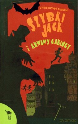 Szybki Jack I Krwawy Gabinet - Christopher Russell [KSIĄŻKA]