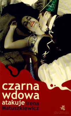 Czarna Wdowa Atakuje - Irena Matuszkiewicz [KSIĄŻKA]