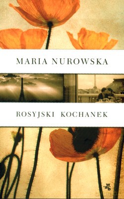 Rosyjski Kochanek Wyd.2009 - Maria Nurowska [KSIĄŻKA]