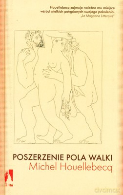 Poszerzenie Pola Walki (twarda) - Michel Houellebecq [KSIĄŻKA]