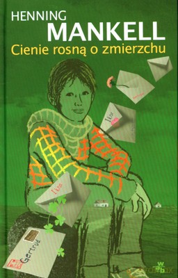 Cienie Rosną O Zmierzchu - Henning Mankell [KSIĄŻKA]