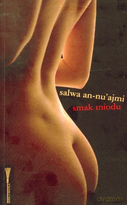 Smak Miodu - Salwa An-Nu'ajmi [KSIĄŻKA]