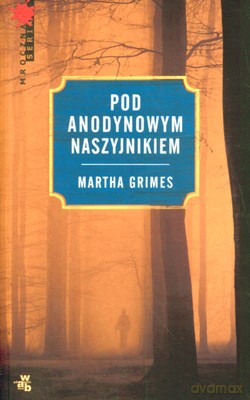 Pod Anodynowym Naszyjnikiem - Martha Grimes [KSIĄŻKA]