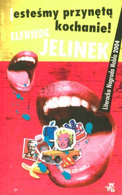 Jesteśmy Przynętą Kochanie! - Elfriede Jelinek [KSIĄŻKA]