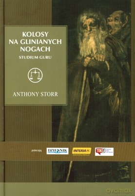 Kolosy Na Glinianych Nogach Studium Guru (twarda) - Anthony Storr [KSIĄŻKA]