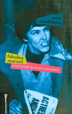 Fakultet Marzeń - Sara Stridsberg [KSIĄŻKA]