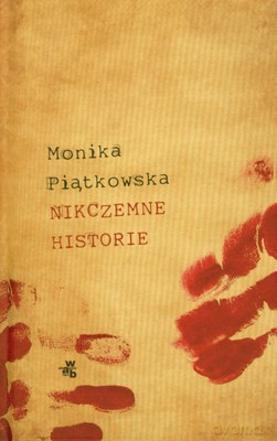 Nikczemne Historie (twarda) - Monika Piątkowska [KSIĄŻKA]