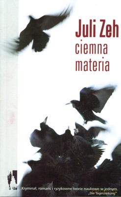 Ciemna Materia - Juli Zeh [KSIĄŻKA]