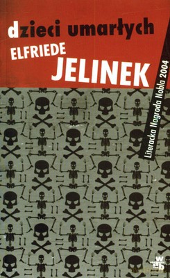 Dzieci Umarłych - Elfriede Jelinek [KSIĄŻKA]