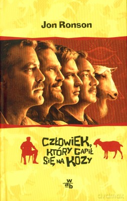 Człowiek Który Gapił Się Na Kozy (twarda) - Jon Ronson [KSIĄŻKA]